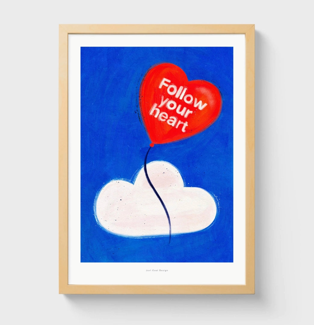Follow Your Heart Wall Art