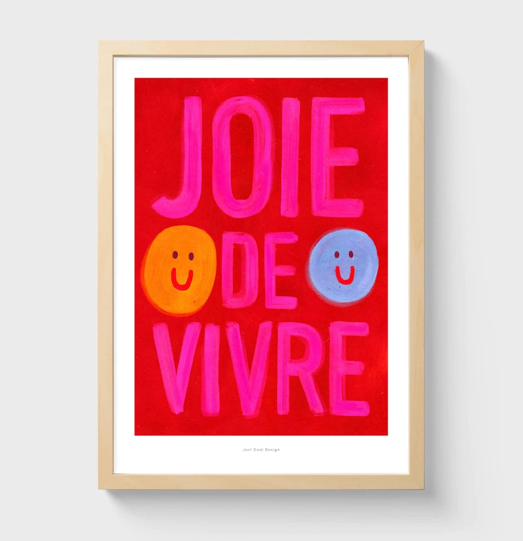 Joie de Vivre A4 Wall Art Print