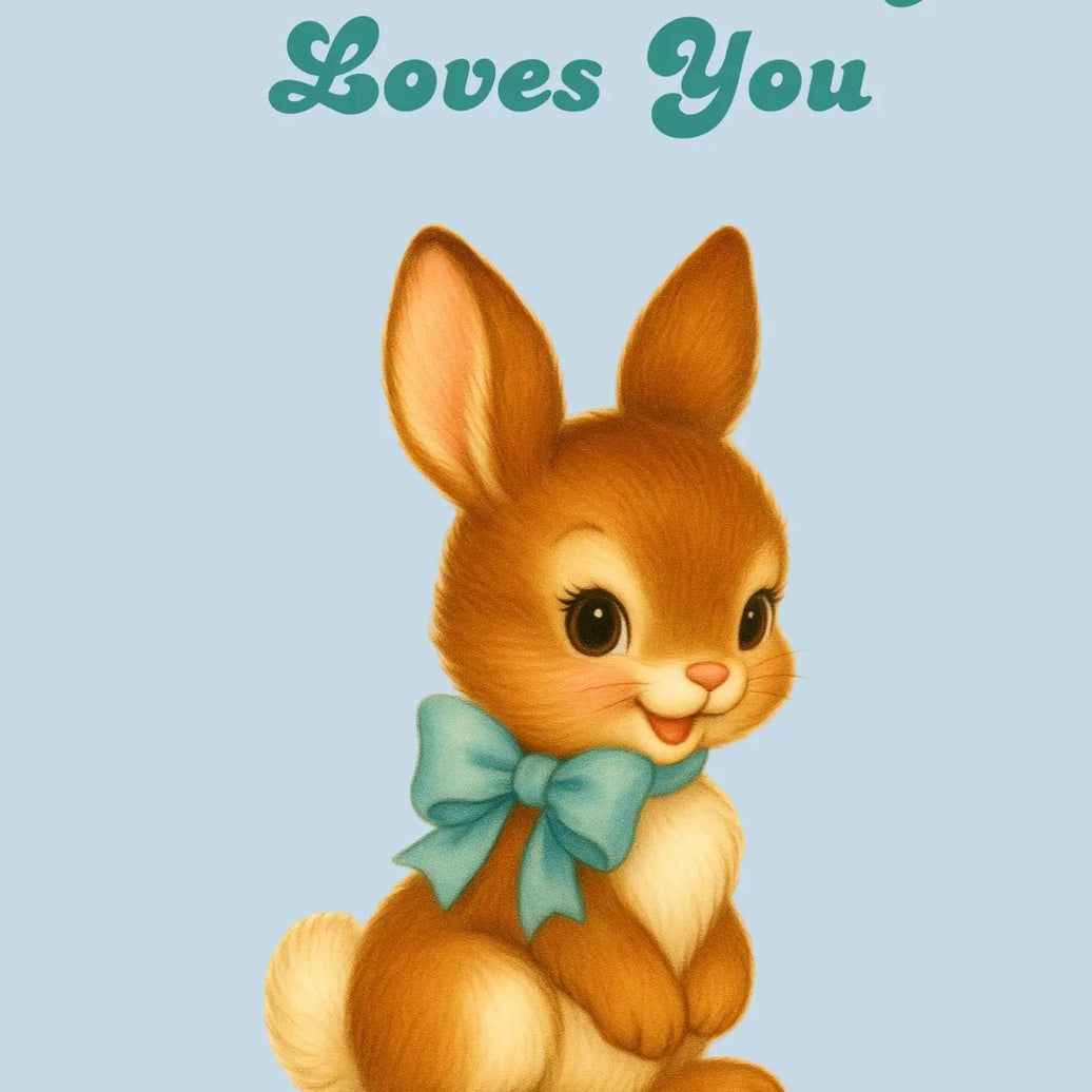 Some Bunny Loves You