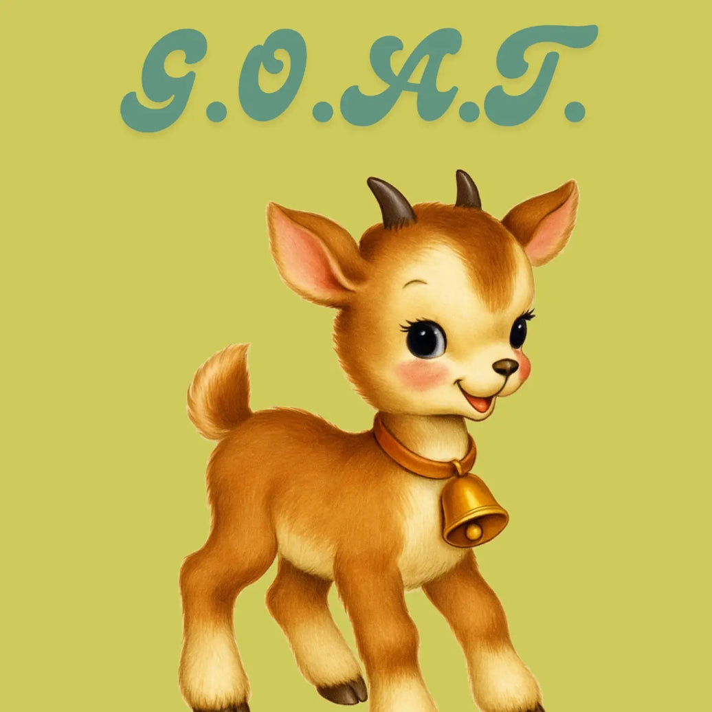 You're the GOAT