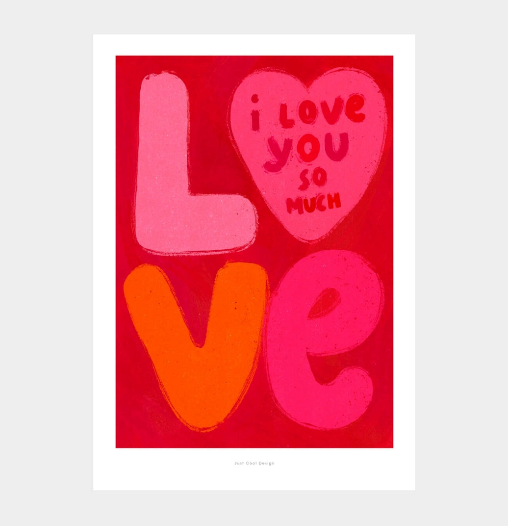 I Love You So Much Wall Art Print