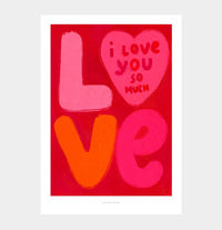 I Love You So Much Wall Art Print