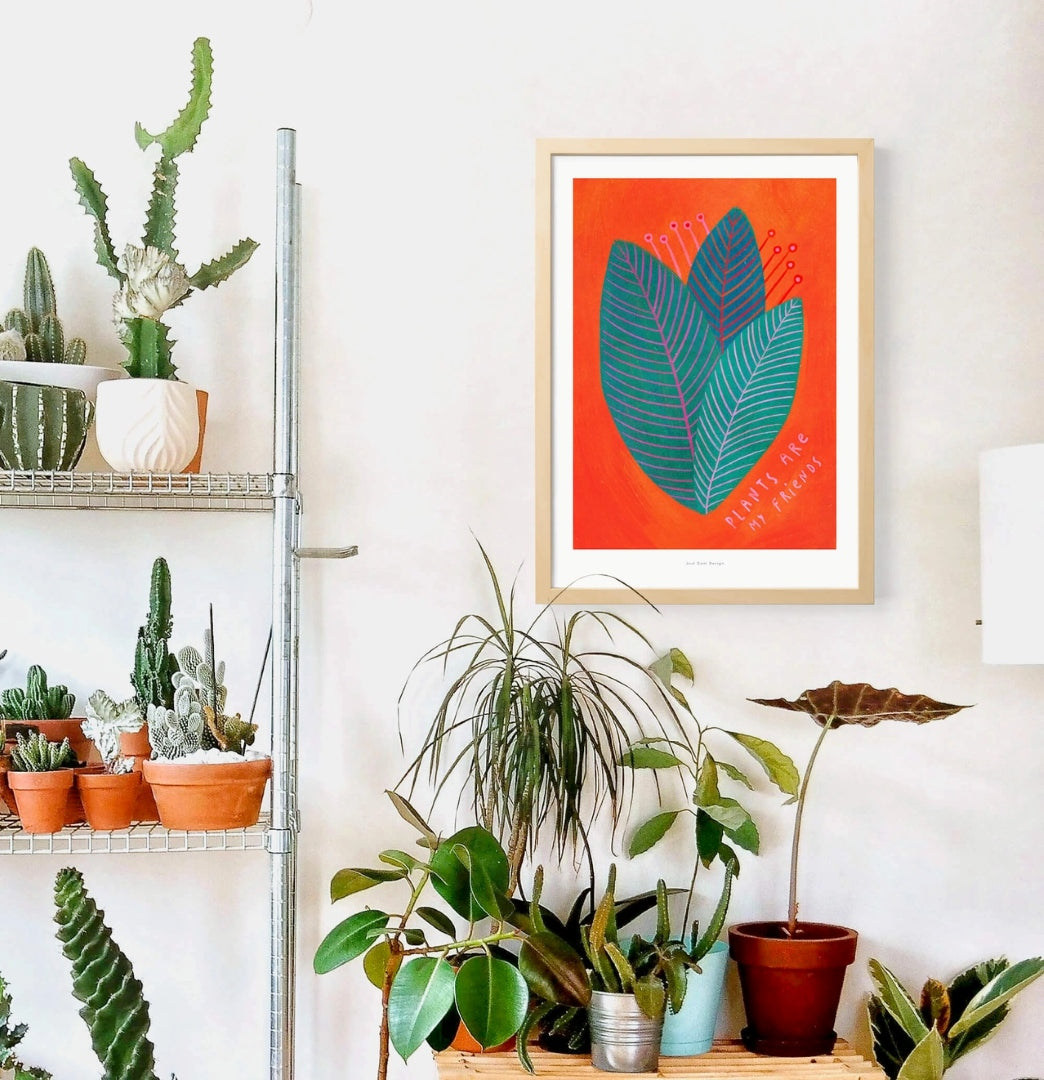 Plants Are My Friends - A4 Wall Print