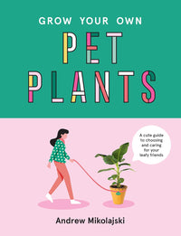 Grow Your Own Pet Plants