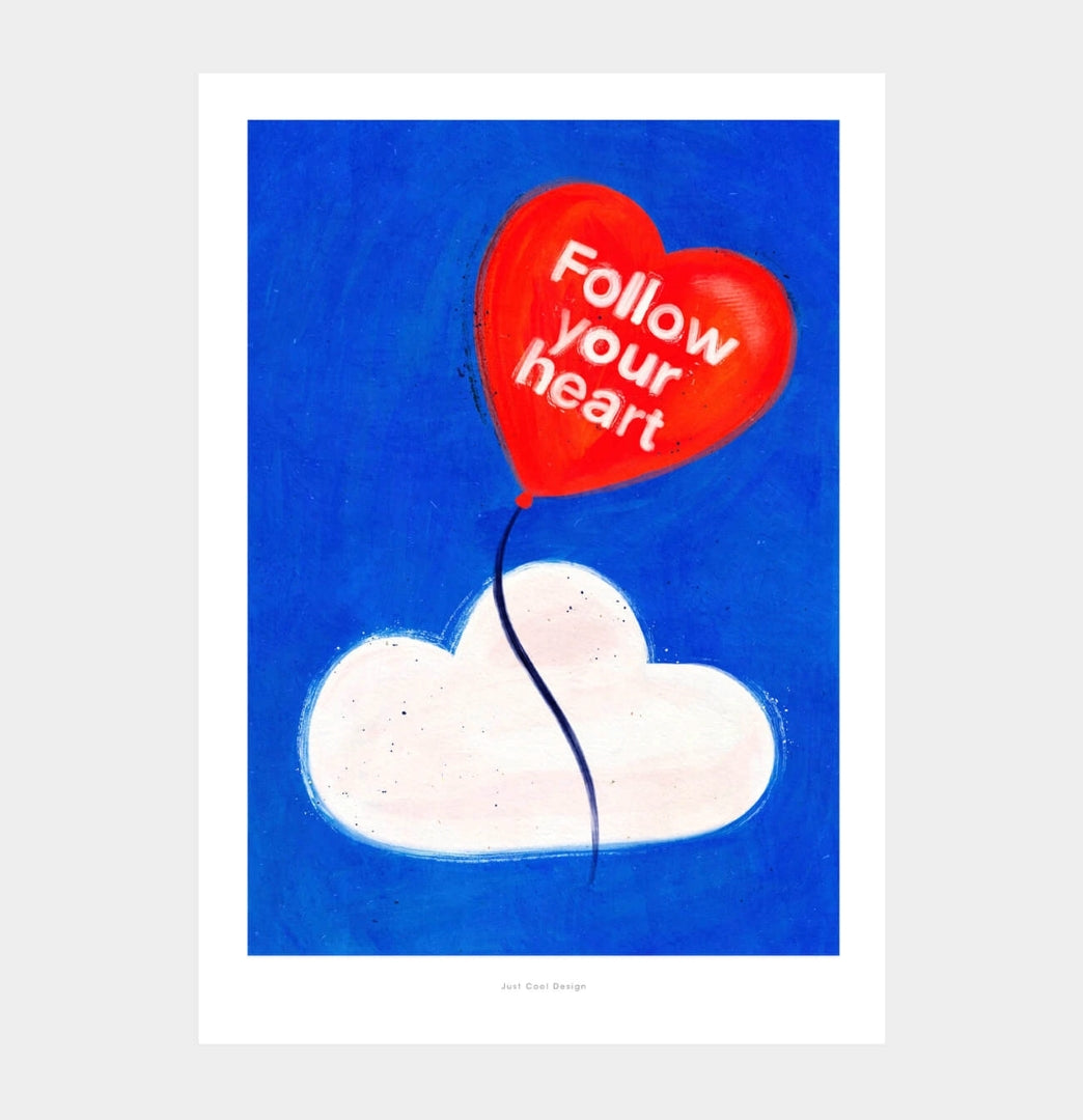 Follow Your Heart Wall Art