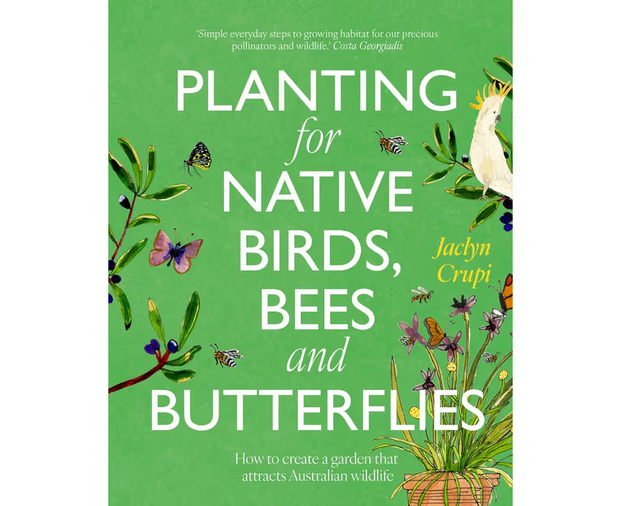 Planting for Native Birds, Bees and Butterflies